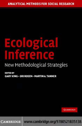 Ecological Inference: New Methodological Strategies (Analytical Methods for Social Research)