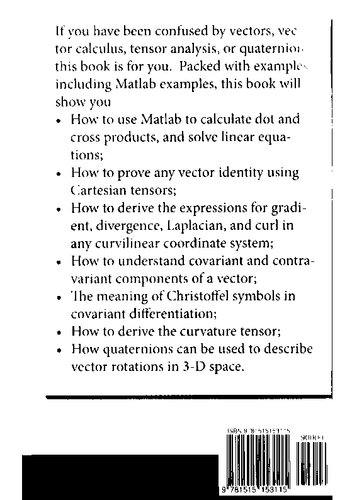 Vectors and Tensors by Example Including Cartesian Tensors, Quaternions, and Matlab Examples