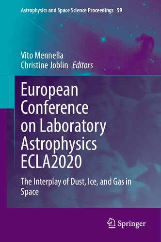 European Conference on Laboratory Astrophysics ECLA2020: The Interplay of Dust, Ice, and Gas in Space