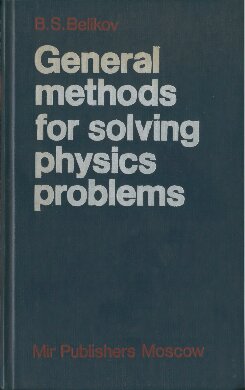 General Methods for Solving Physics Problems