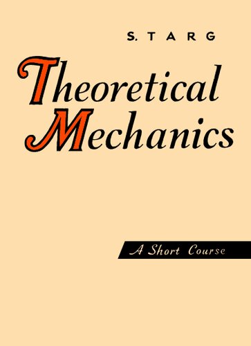 Theoretical Mechanics: A Short Course