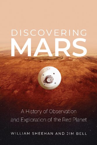 Discovering Mars: A History of Observation and Exploration of the Red Planet