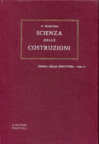 Scienza delle costruzioni: Volume III Teoria delle strutture Tomo II