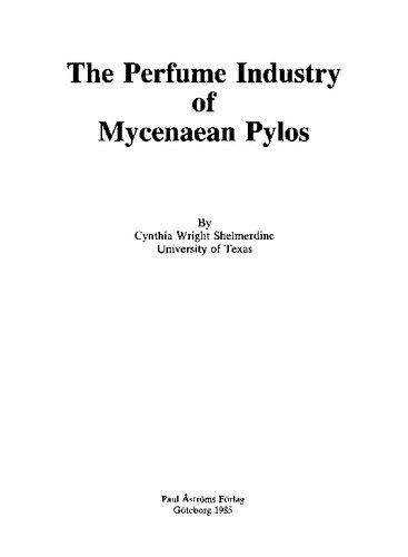 The Perfume Industry of Mycenaean Pylos