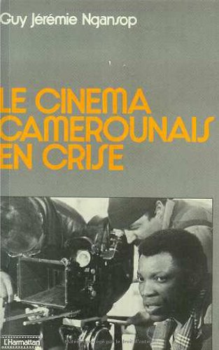 Le cinéma camerounais en crise