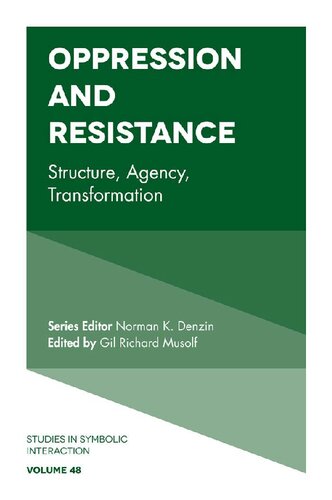 Oppression and Resistance: Structure, Agency, Transformation