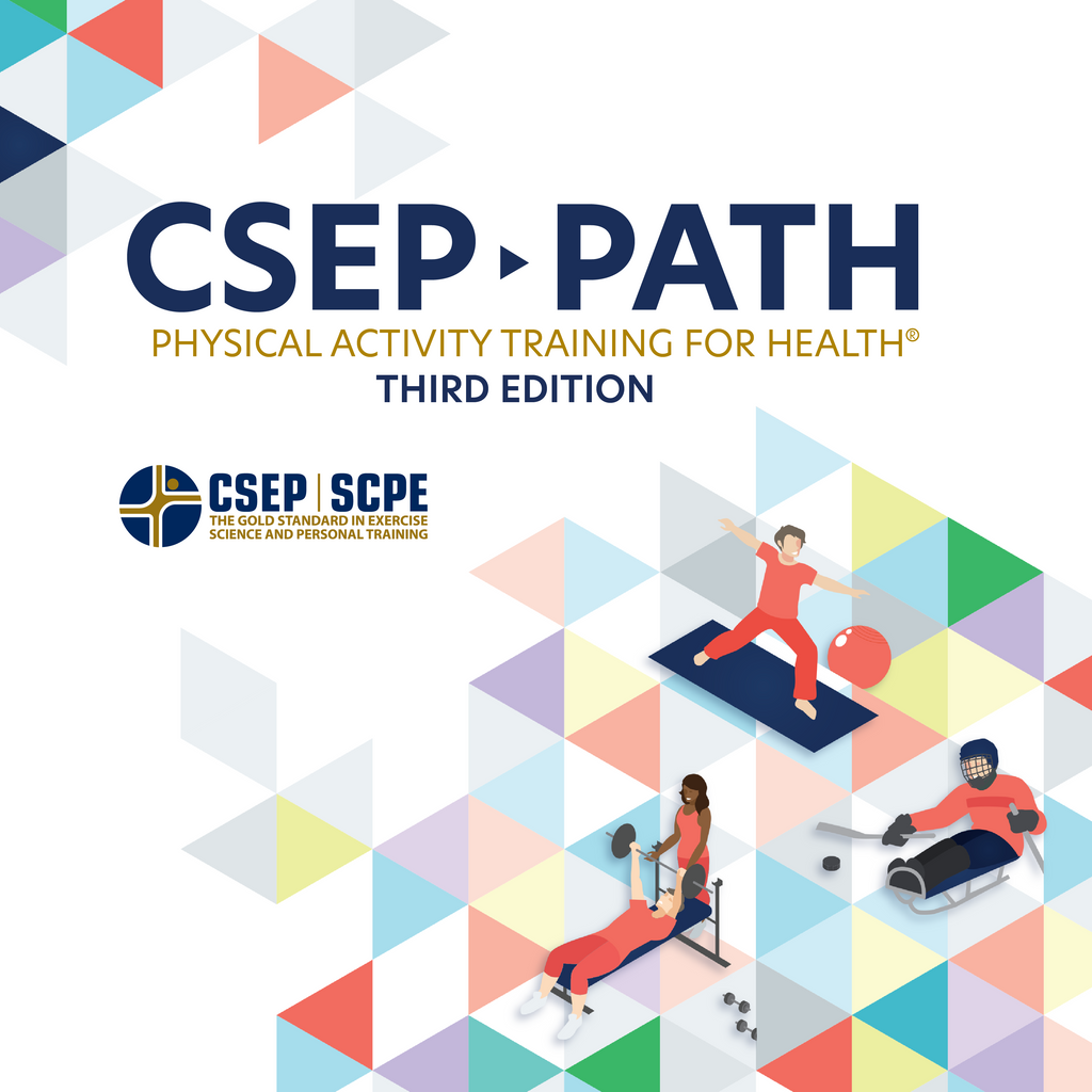 CSEP Physical Activity Training for Health® (CSEP-PATH®) Resource Manual, 3rd Edition