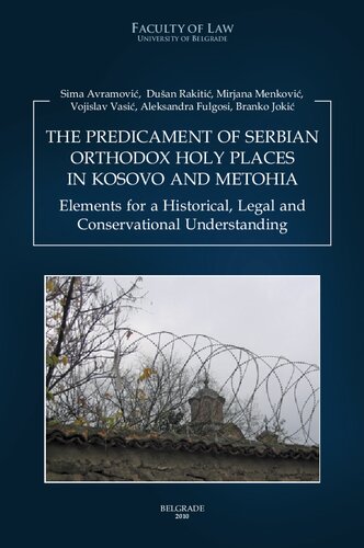 The Predicament of Serbian Orthodox holy places in Kosovo and Metohia