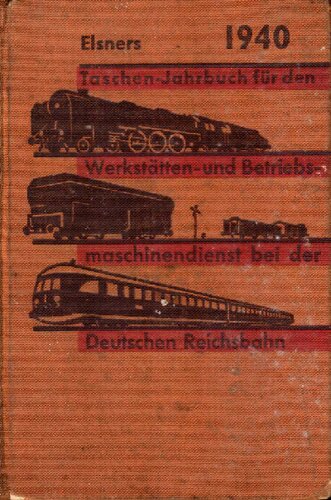 Taschen-Jahrbuch für den Werkstätten- und Betriebsmaschinendienst bei der Deutschen Reichsbahn