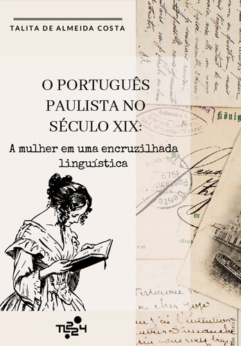 O português paulista no século XIX: a mulher em uma encruzilhada linguística