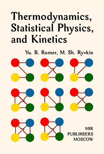 Thermodynamics, Statistical Physics, and Kinetics