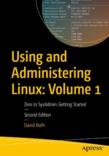 Using And Administering Linux: Volume 1 Zero To SysAdmin: Getting Started