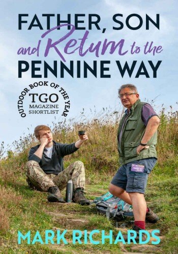 Father, Son and Return to the Pennine Way: Six more days, 100 more miles...