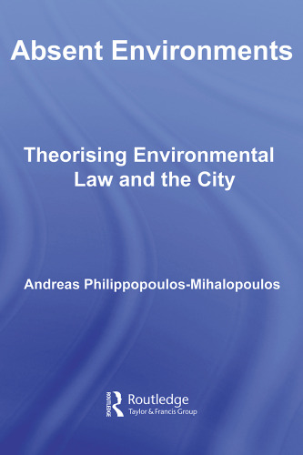 Absent Environments: Theorising Environmental Law and the City