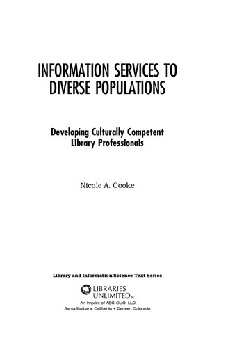 Information Services to Diverse Populations: Developing Culturally Competent Library Professionals