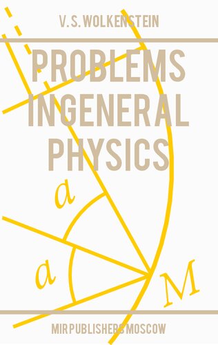 Problems in General Physics