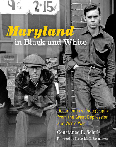 Maryland in Black and White: Documentary Photography from the Great Depression and World War II