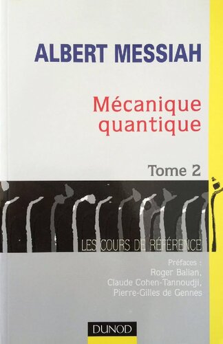 Mécanique quantique - Tome 2 - 2ème édition