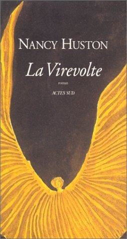 La Virevolte: Roman