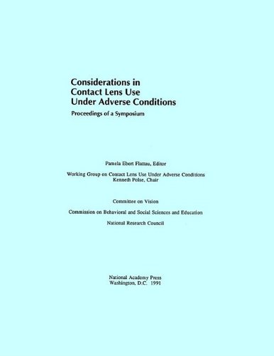 Considerations in Contact Lens Use Under Adverse Conditions: Proceedings of a Symposium