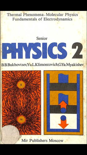 Senior Physics 2: Thermal Phenomena, Molecular Physics, Fundamentals of Electrodynamics