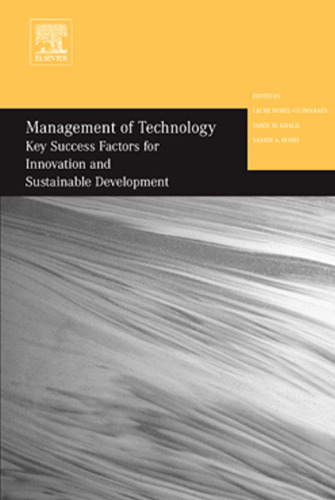 Management of Technology : Key Success Factors for Innovation and Sustainable Development (Management of Technology) (Management of Technology) (Management of Technology)