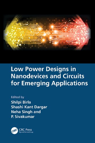 Low Power Designs in Nanodevices and Circuits for Emerging Applications