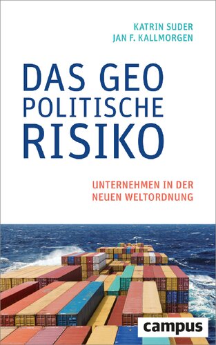 Das geopolitische Risiko: Unternehmen in der neuen Weltordnung