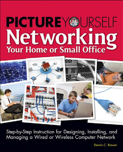 Picture Yourself Networking Your Home or Small Office