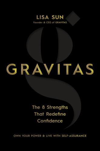 Gravitas: The 8 Strengths That Redefine Confidence