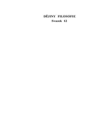 Filosofie 19. a 20. století: Novokantovství, idealismus, realismus a fenomenologie / Helmut Holzhey ; Wolfgang Röd. [Z německého orig. přel. Martin Pokorný. Odpovědny red. R. Jilský]