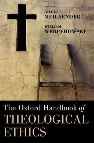 The Oxford Handbook of Theological Ethics (Oxford Handbooks)