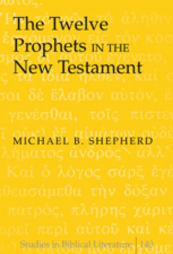 The Twelve Prophets in the New Testament (Studies in Biblical Literature)