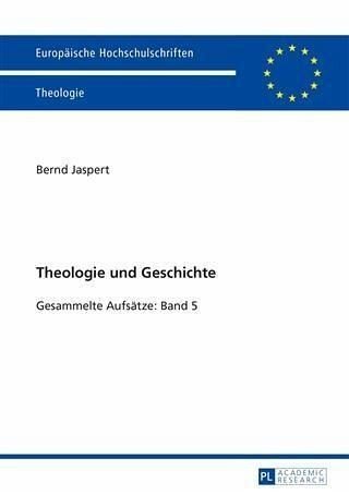 Theologie und Geschichte: Gesammelte Aufsaetze: Band 5