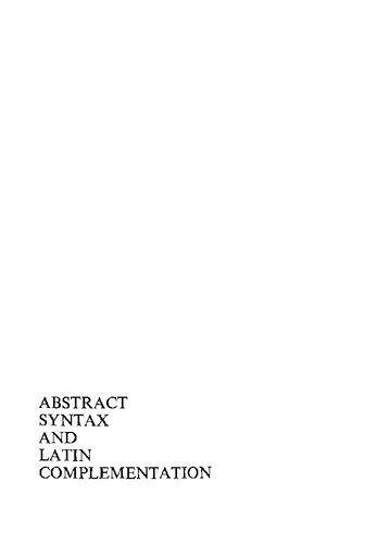 Abstract Syntax and Latin Complementation