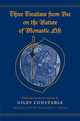 Three Treatises From Bec on the Nature of Monastic Life (Medieval Academy Books)