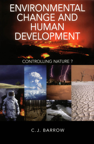 Environmental Change and Human Development: The Place of Environmental Change in Human Evolution (Arnold Publication)