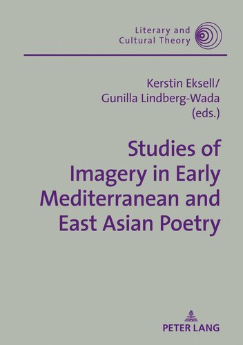 Studies of Imagery in Early Mediterranean and East Asian Poetry (Literary and Cultural Theory)