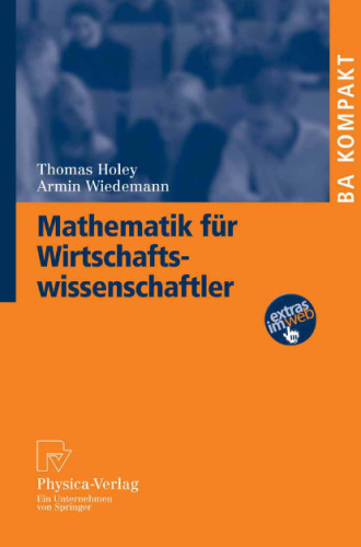 Mathematik fur Wirtschaftswissenschaftler (BA KOMPAKT)