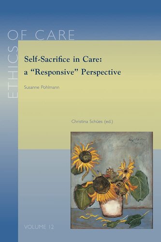 Self-Sacrifice in Care: A 'Responsive' Perspective (Ethics of Care)