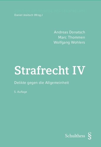 Strafrecht IV Delikte gegen die Allgemeinheit