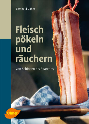 Fleisch pökeln und räuchern