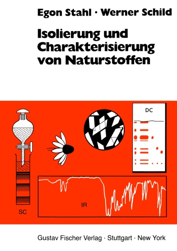 Isolierung und Charakterisierung von Naturstoffen