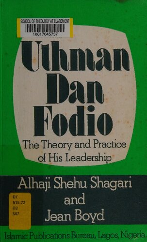 Uthman Dan Fodio: The Theory and Practice of His Leadership