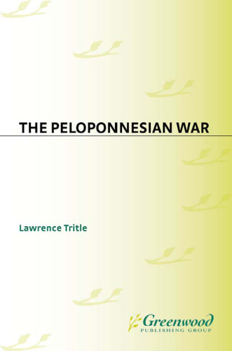 The Peloponnesian War (Greenwood Guides to Historic Events of the Ancient World)