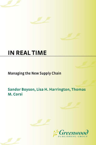 In Real Time: Managing the New Supply Chain