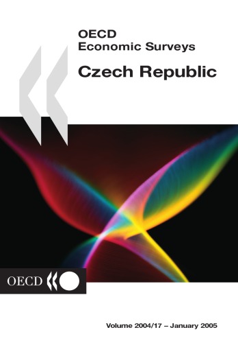 Oecd Economic Surveys: Czech Republic - 2004 Issue 17 (Oecd Economic Surveys)