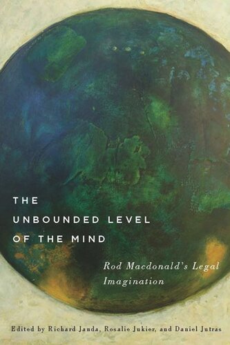 The Unbounded Level of the Mind: Rod Macdonald's Legal Imagination