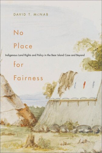 No Place for Fairness: Indigenous Land Rights and Policy in the Bear Island Case and Beyond