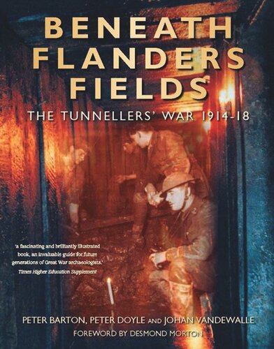 Beneath Flanders Fields: The Tunnellers' War 1914-18